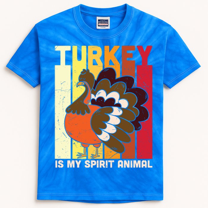 Thanksgiving Turkey Is My Spirit Animal Kids Tie-Dye T-Shirt