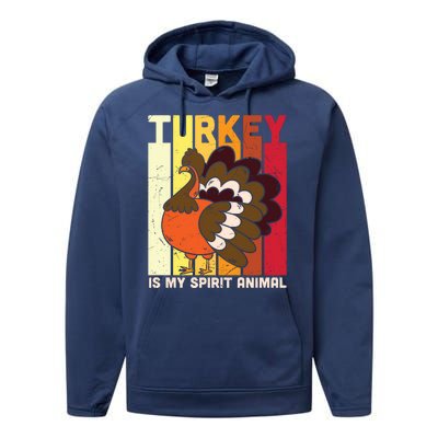 Thanksgiving Turkey Is My Spirit Animal Performance Fleece Hoodie