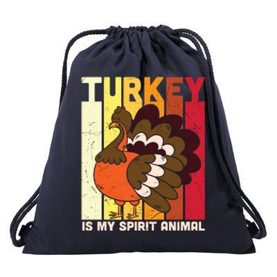 Thanksgiving Turkey Is My Spirit Animal Drawstring Bag