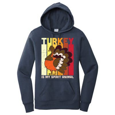 Thanksgiving Turkey Is My Spirit Animal Women's Pullover Hoodie