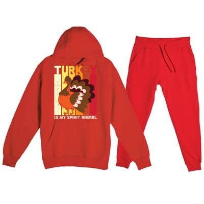 Thanksgiving Turkey Is My Spirit Animal Premium Hooded Sweatsuit Set