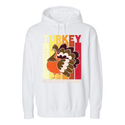 Thanksgiving Turkey Is My Spirit Animal Garment-Dyed Fleece Hoodie