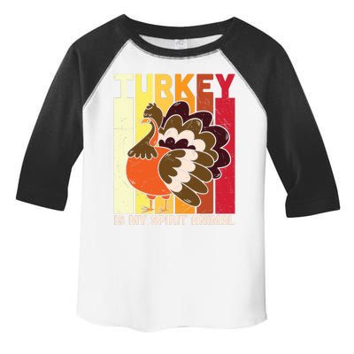 Thanksgiving Turkey Is My Spirit Animal Toddler Fine Jersey T-Shirt