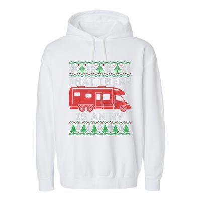 That There Is An Rv Ugly Christmas Camping Holiday Camper Garment-Dyed Fleece Hoodie