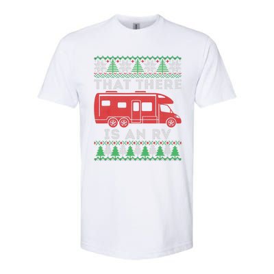 That There Is An Rv Ugly Christmas Camping Holiday Camper Softstyle CVC T-Shirt