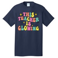 This Teacher Is Glowing Hello Summer Funny End Of School Tall T-Shirt