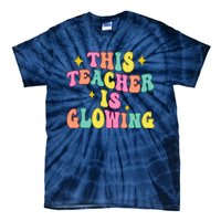 This Teacher Is Glowing Hello Summer Funny End Of School Tie-Dye T-Shirt