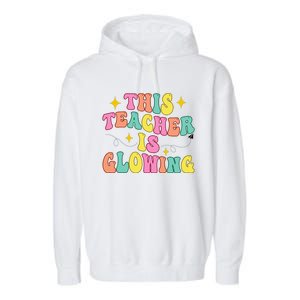 This Teacher Is Glowing Hello Summer Funny End Of School Garment-Dyed Fleece Hoodie