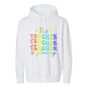 This Teacher Is Glowing Hello Summer Funny End Of School Garment-Dyed Fleece Hoodie