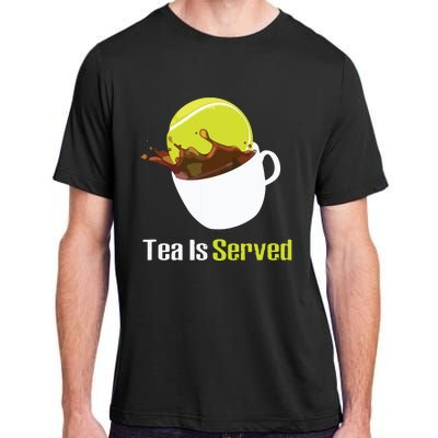 Tennis Tea Is Served Funny Tennis Funny Tea Served Fun Cute Adult ChromaSoft Performance T-Shirt