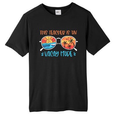 This Teacher Is On Vacay Mode Funny Summer Break Teacher Gift Tall Fusion ChromaSoft Performance T-Shirt