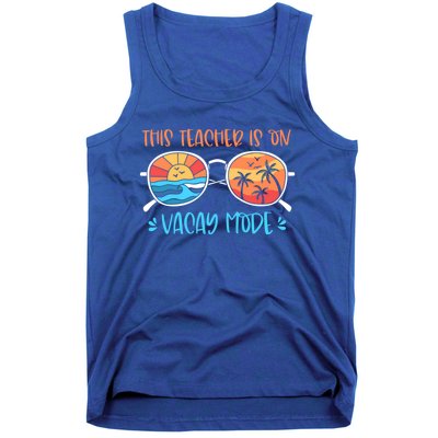 This Teacher Is On Vacay Mode Funny Summer Break Teacher Gift Tank Top