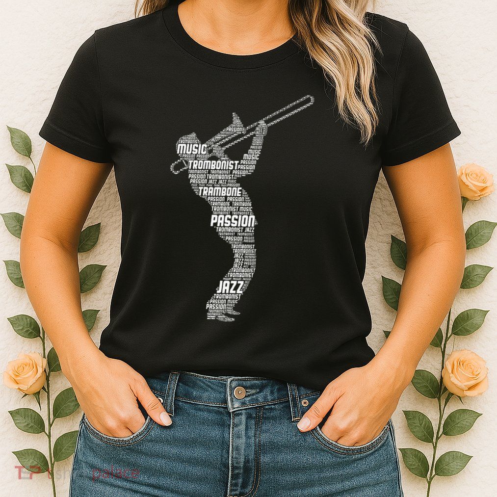 Trombone Trombonist Jazz Musician Womens T-Shirt
