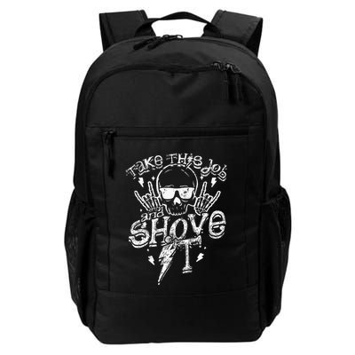 Take This Job And Shove It Teacher And Technician Work Backpack