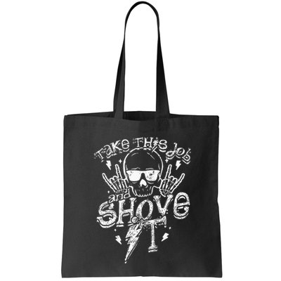 Take This Job And Shove It Teacher And Technician Work Bag