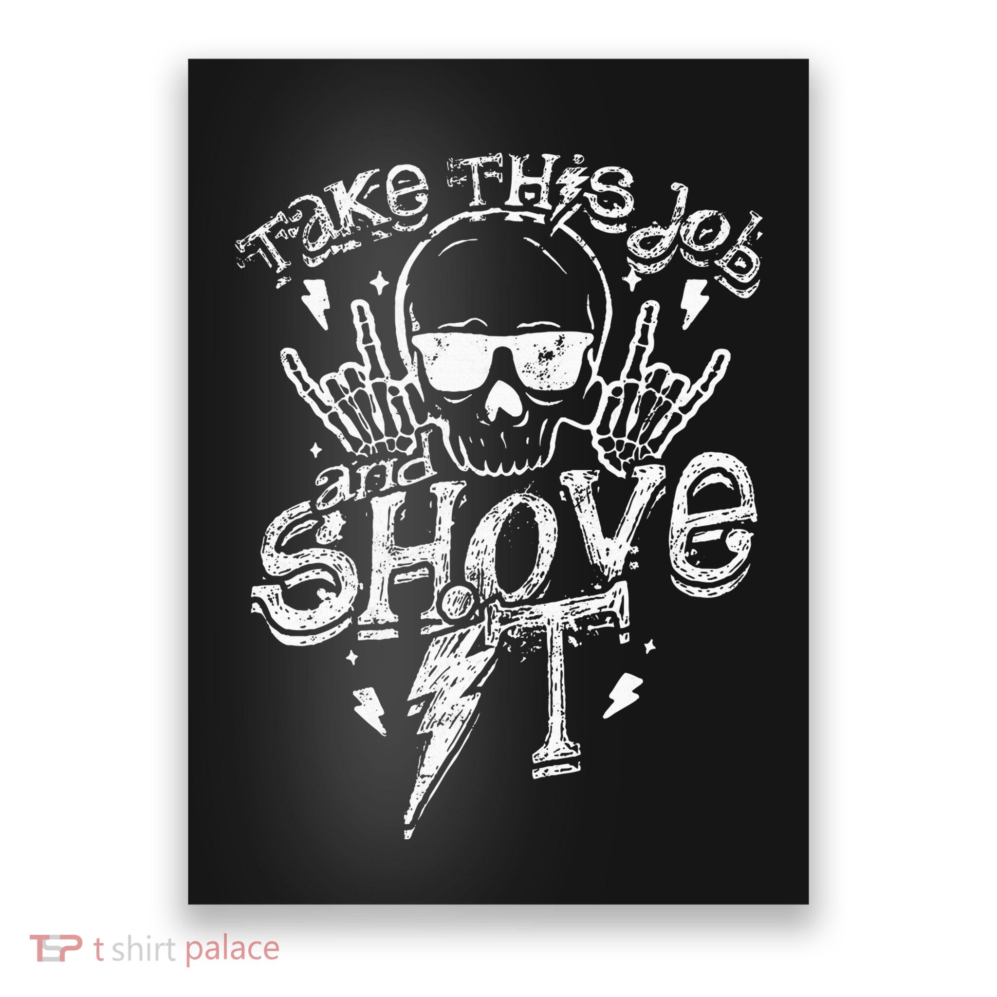 Take This Job And Shove It Teacher And Technician Work Poster