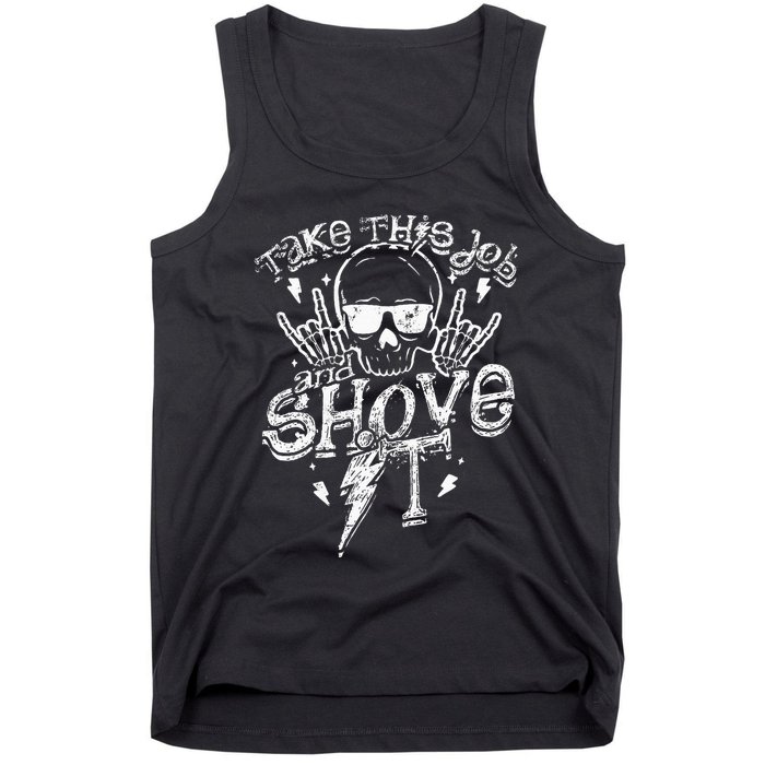 Take This Job And Shove It Teacher And Technician Work Tank Top