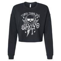 Take This Job And Shove It Teacher And Technician Work Cropped Pullover Crew