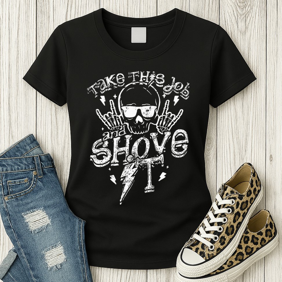 Take This Job And Shove It Teacher And Technician Work Womens T-Shirt
