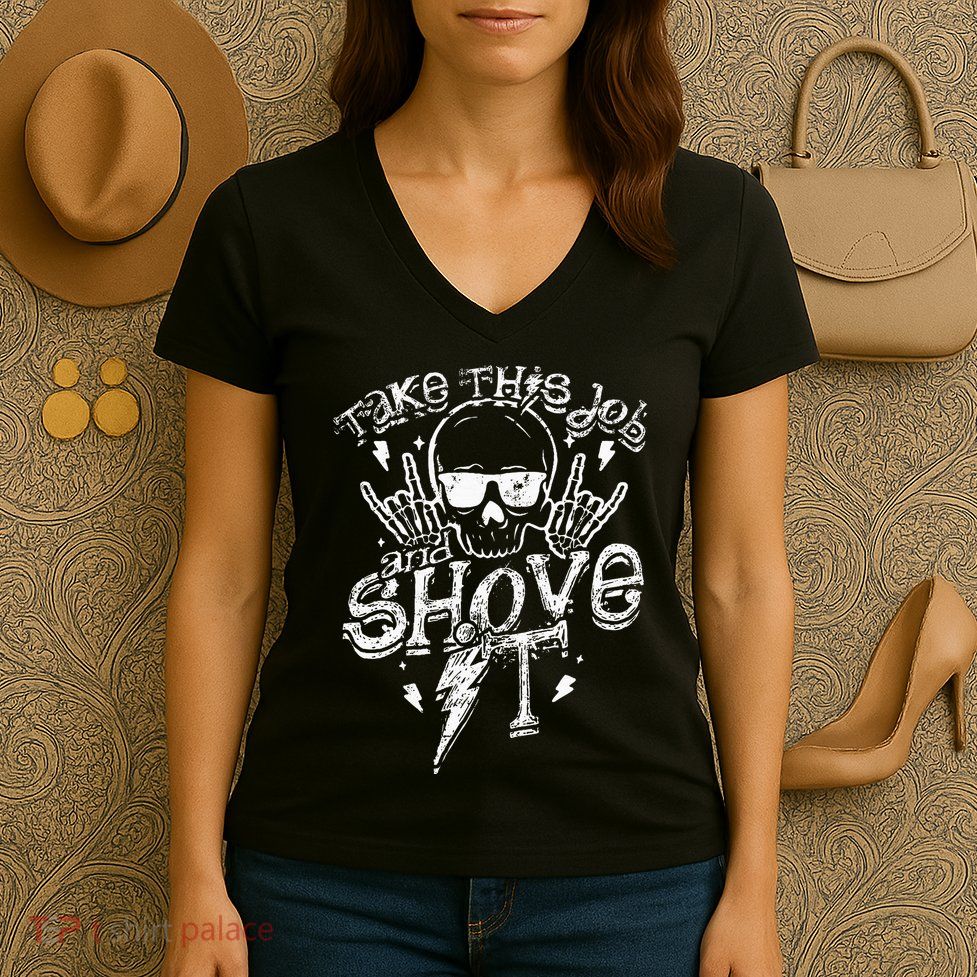 Take This Job And Shove It Teacher And Technician Work Women's V-Neck T-Shirt