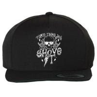 Take This Job And Shove It Teacher And Technician Work Wool Snapback Cap