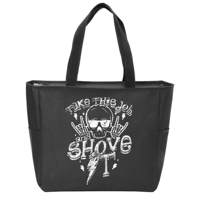 Take This Job And Shove It Teacher And Technician Work Zip Tote Bag