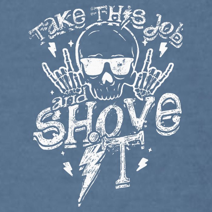 Take This Job And Shove It Teacher And Technician Work Garment-Dyed Sweatshirt