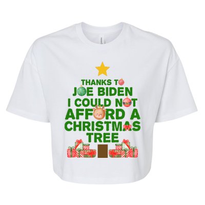 Thanks To Joe Biden I Could Not Afford A Christmas Tree Funny Bella+Canvas Jersey Crop Tee