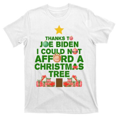 Thanks To Joe Biden I Could Not Afford A Christmas Tree Funny T-Shirt