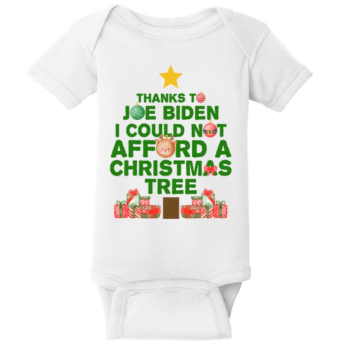 Thanks To Joe Biden I Could Not Afford A Christmas Tree Funny Baby Bodysuit