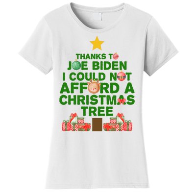 Thanks To Joe Biden I Could Not Afford A Christmas Tree Funny Women's T-Shirt