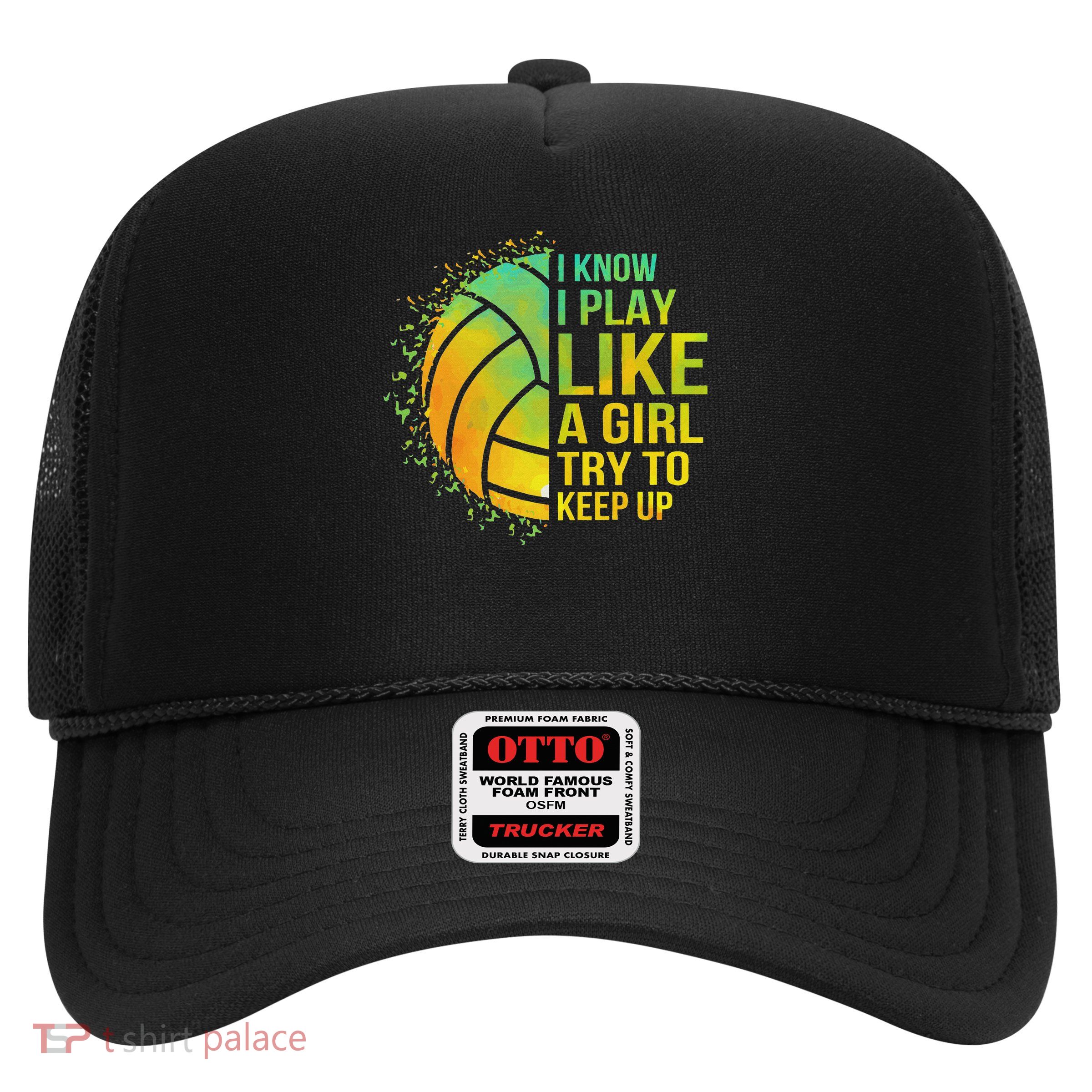 Try To Keep Up Girl Volleyball Cute Funny Trucker Hat