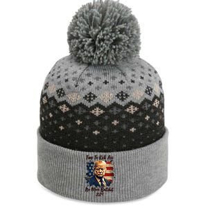 Time To Kick Ass No More Bullshit Trump 2024 Usa The Baniff Cuffed Pom Beanie