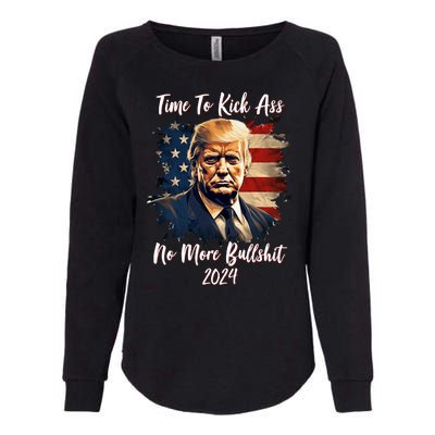 Time To Kick Ass No More Bullshit Trump 2024 Usa Womens California Wash Sweatshirt