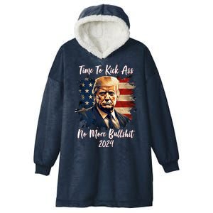 Time To Kick Ass No More Bullshit Trump 2024 Usa Hooded Wearable Blanket