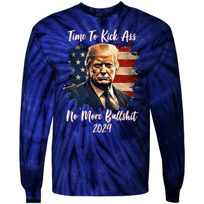 Time To Kick Ass No More Bullshit Trump 2024 Usa Tie-Dye Long Sleeve Shirt