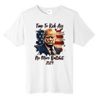 Time To Kick Ass No More Bullshit Trump 2024 Usa Tall Fusion ChromaSoft Performance T-Shirt