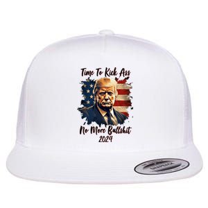 Time To Kick Ass No More Bullshit Trump 2024 Usa Flat Bill Trucker Hat