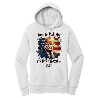 Time To Kick Ass No More Bullshit Trump 2024 Usa Women's Pullover Hoodie