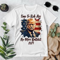 Time To Kick Ass No More Bullshit Trump 2024 Usa Premium T-Shirt