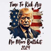 Time To Kick Ass No More Bullshit Trump 2024 Usa Premium T-Shirt