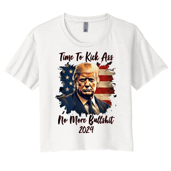 Time To Kick Ass No More Bullshit Trump 2024 Usa Women's Crop Top Tee