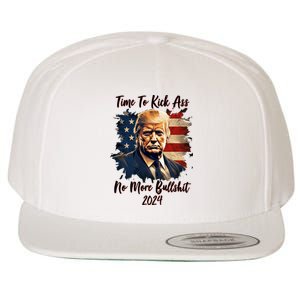 Time To Kick Ass No More Bullshit Trump 2024 Usa Wool Snapback Cap