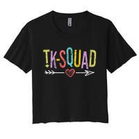 TK-Squad Transitional Kindergarten Teacher Team Women's Crop Top Tee