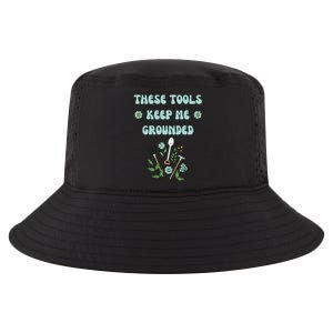 These Tools Keep Me Grounded Spring Garden Cool Comfort Performance Bucket Hat