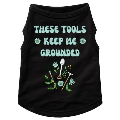 These Tools Keep Me Grounded Spring Garden Doggie Tank