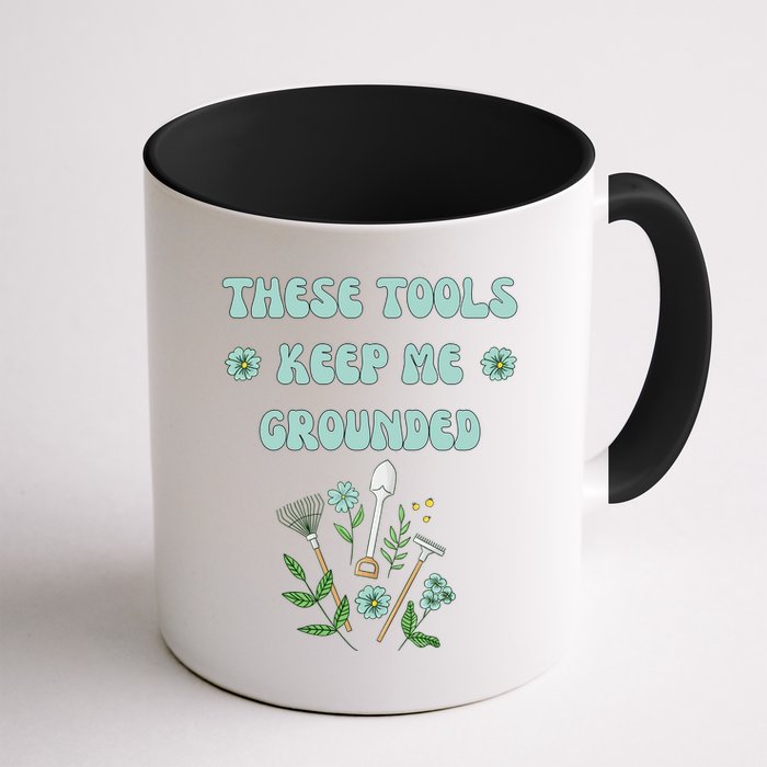 These Tools Keep Me Grounded Spring Garden Mug