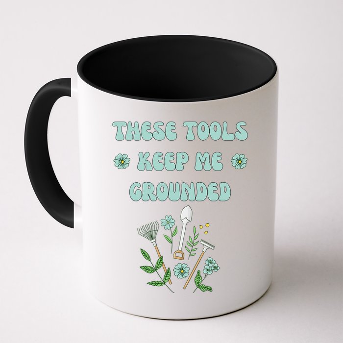 These Tools Keep Me Grounded Spring Garden Mug