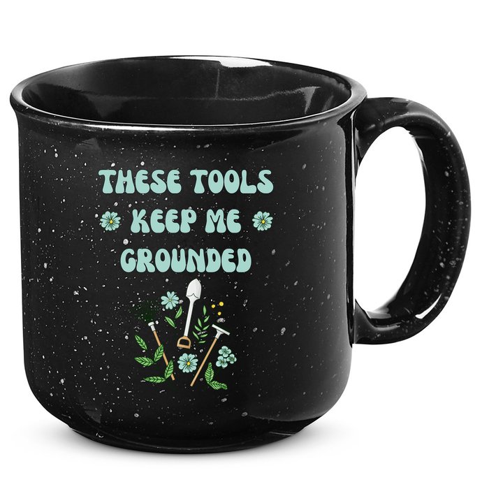 These Tools Keep Me Grounded Spring Garden 15oz Campfire Ceramic Mug