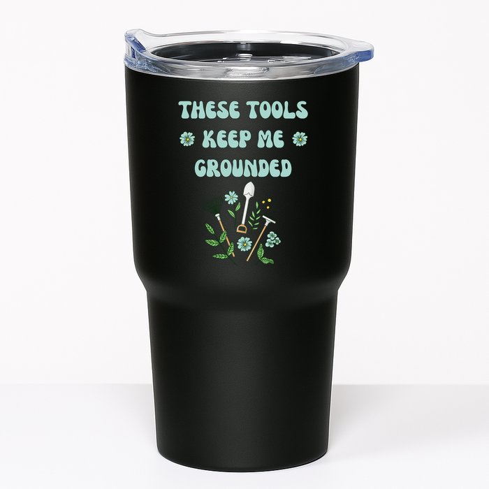 These Tools Keep Me Grounded Spring Garden Tumbler